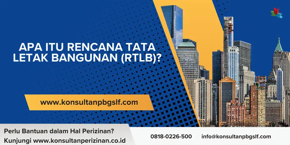 Apa Itu Rencana Tata Letak Bangunan (RTLB)?