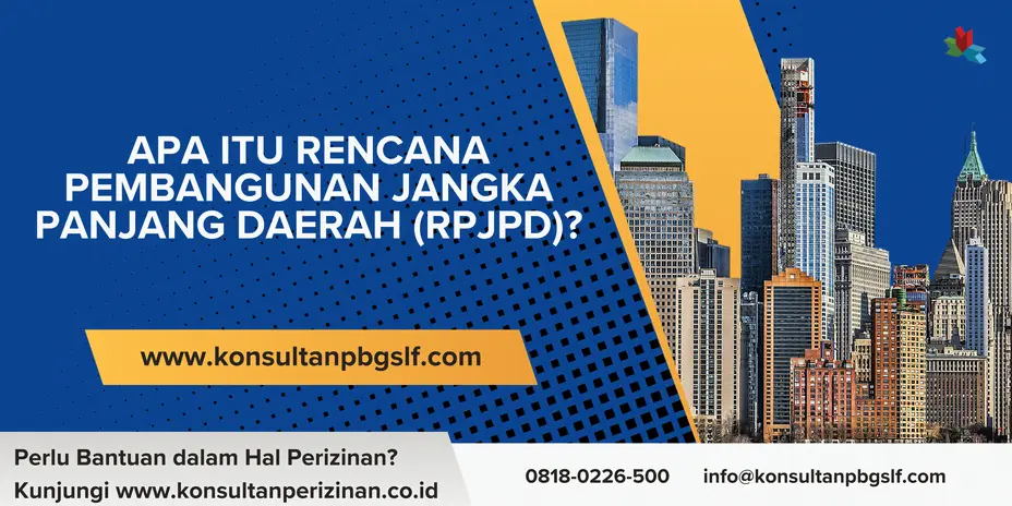 Apa Itu Rencana Pembangunan Jangka Panjang Daerah (RPJPD)?
