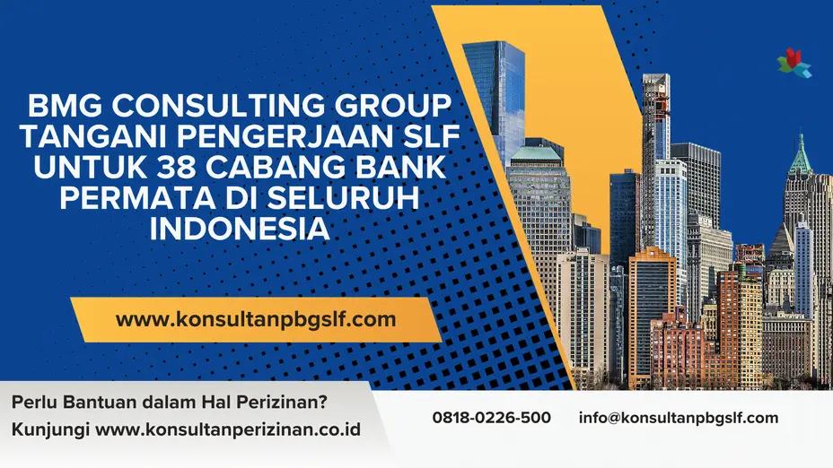 BMG Consulting Group Tangani Pengerjaan SLF untuk 38 Cabang Bank Permata di Seluruh Indonesia